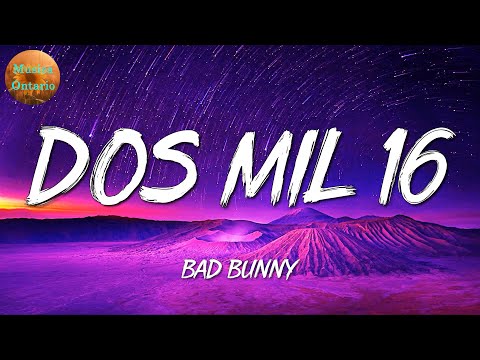 ♩ Bad Bunny - Dos Mil 16 | Monchy, KAROL G, Eden Muñoz (Letra\Lyrics)