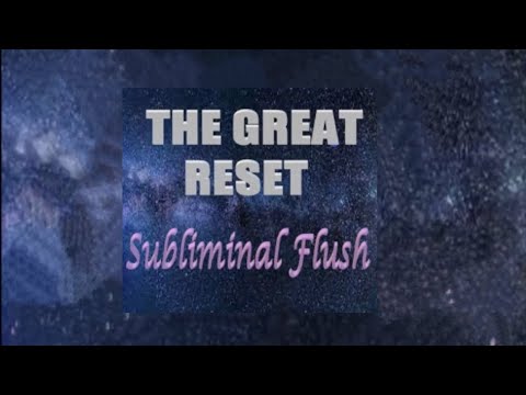 The Great Reset - Subliminal Flush - (Morphic + Subliminal)