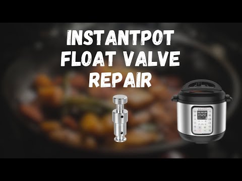 how to replace the Float valve on Instant Pot Lid