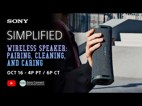 Sony LIVE | Simplified: Sony ULT Field Wireless Speakers - Pairing, Cleaning, and Caring