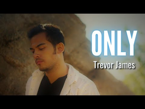 Trevor James - Only (Official Lyric Video)