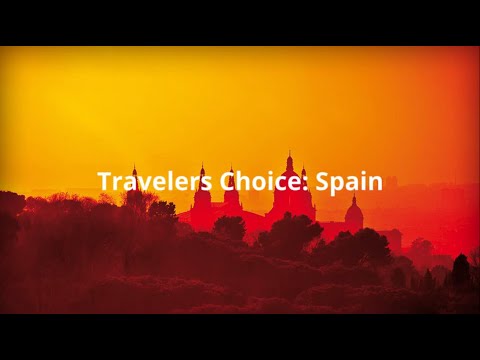 Travelers Choice: Spain || Places To Travel In Spain