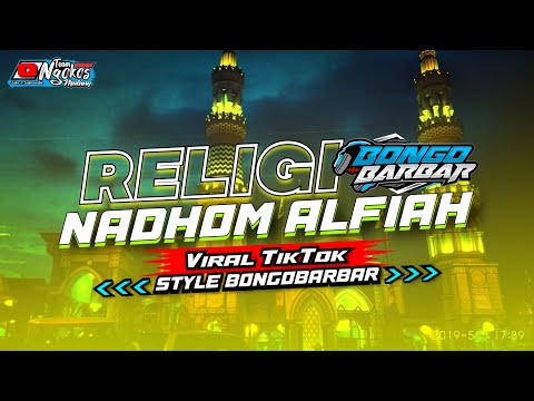 NEW DJ RELIGI VIRAL TIKTOK NADHOM ALFIAH SPECIAL MENYAMBUT RAMADHAN - DJ BONGOBARBAR