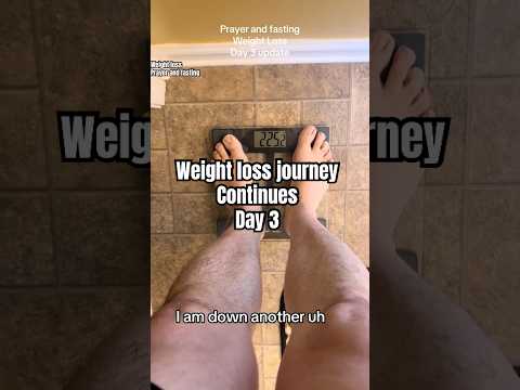 Day 3 update month of prayer and fasting, weight loss journey #weightloss #prayer #food