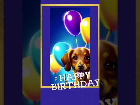 Happy Birthday Message-Wish With Dog & Balloons🎁🥳🎈#birthday #doglover  #happybirthday