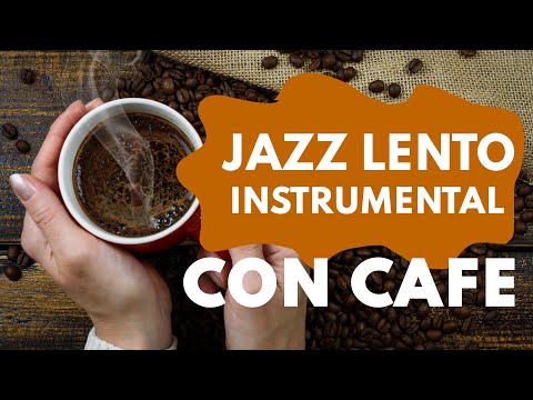 Jazz Lento Instrumental Para Relajarse - Cafe Piano Jazz