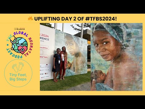 [Tiny Feet, Big Steps 2024] Elevating Neonatal Care in Zimbabwe: Dr Muparamoto at TFBS!