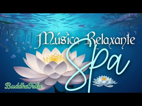 Música Relaxante para Relaxamento e Spa: Melodias Serenas para Aliviar o Estresse