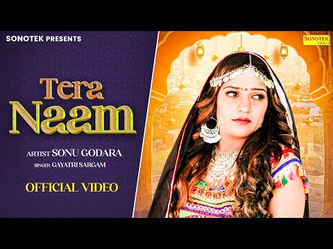 Tera Naam | Sonu Godara | Gayatri Sargam | New Rajasthani Song | Rajasthani Songs