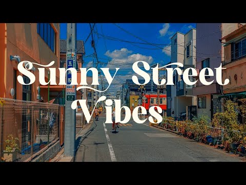 Sunny Street Vibes ☀️ Japanese Vibe Music for Relaxation and Focus