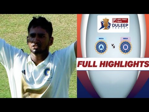 DULEEP TROPHY 2024, India A vs India B, Extended Full Match Highlights