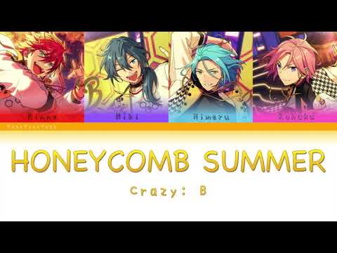 Crazy:B「Honeycomb Summer」【あんスタ】 [日本語 | Romaji | Eng ] 歌詞 LYRICS