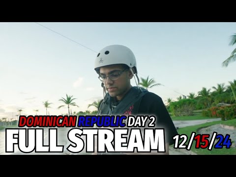 DOMINICAN REPUBLIC DAY 2 | N3ONS FULL KICK STREAM [12/15/24]