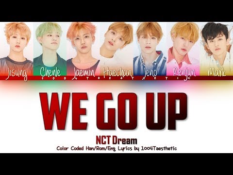 NCT DREAM (엔씨티 드림) - We Go Up (위 고 업) Color Coded Han/Rom/Eng Lyrics