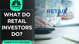 Markets At Life Highs: What Do Retail Investors Do? | Digital | CNBC TV18