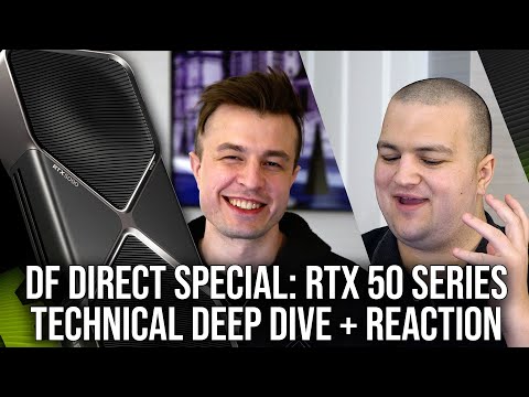 DF Direct Special: Inside Nvidia RTX 50-Series: Tech Deep Dive, AI, Features, Specs + More