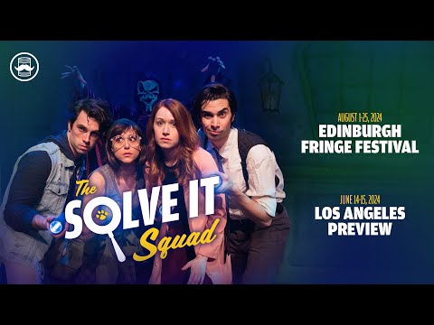 Get Your Tickets to Solve It Squad @ The Edinburgh Fringe Fest!