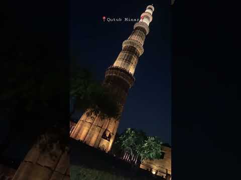 Qutub Minar night view shorts video #shorts #qutubminar #nightview