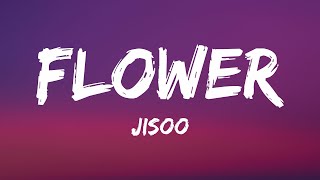 JISOO - FLOWER (Lyrics)