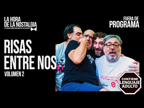 Risas entre Nos (Volumen 2) - Episodio Extra de "La Hora de la Nostalgia", Podcast de Les Luthiers