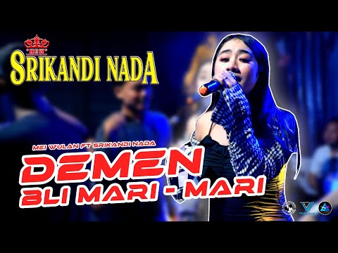 DEMEN BLI MARI MARI - MEI WULAN [ Srikandi Nada Live Dukuhdamu - Lebaksiu ]