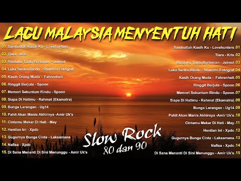 LAGU JIWANG 80AN DAN 90AN TERBAIK - LAGU SLOW ROCK MALAYSIA - KOLEKSI 40 LAGU2 JIWANG 80AN - 90AN