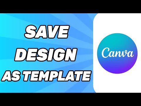 How to Save Canva Design as Template