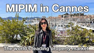 Real Estate Investment opportunities at MIPIM, the world’s leading property market.