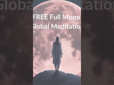 FREE Global Meditation & Activation for the Full Moon 🌕 TOMORROW #fullmoonapril2024