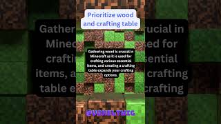 Prioritize Wood and Crafting Table | #minecraft #minecraftshorts #minecrafttipsandtricks