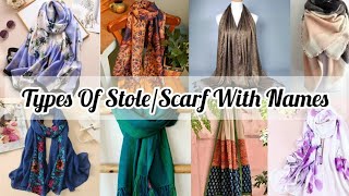 Types Of Stole With Names/Different Types Of Scarves With Names For Girls And Ladies/Types Of Shawls