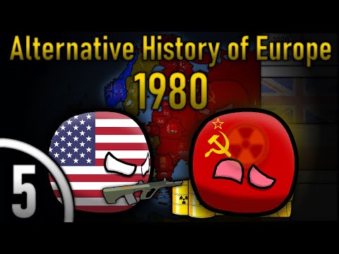 Alternative History of Europe 1980 [Collab] | part 5 - "Something has broken"