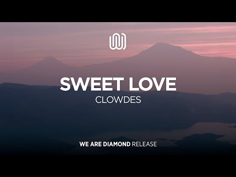 CLOWDES - Sweet Love