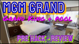 MGM Grand Pre Hacking -The Grand King Room + Pool Review