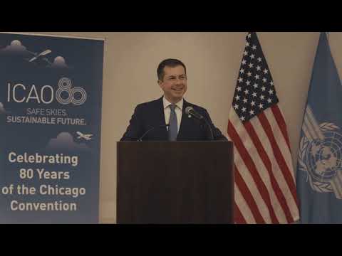 Secretary Pete Buttigieg delivers remarks at the ICAO Convention