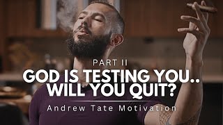 Andrew Tate: God’s Timing is Perfect - Why You MUST Trust the Process for Success! | Part II