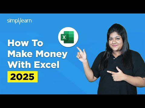 How To Make Money With Excel In 2025 | How To Make Money Using Excel For Beginners | Simplilearn