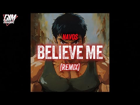 Workout Music | Navos - Believe Me