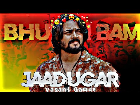 Vasant Gawde - Jaadugar | Ft. @BBKiVines | Bhavan Bam Status  WhatsApp Status