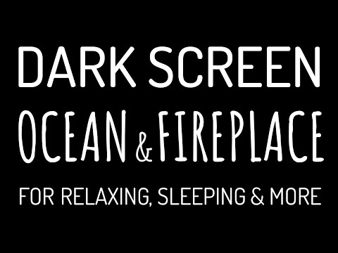 Dark Screen OCEAN WAVES & FIREPLACE Sounds for Deep Sleep