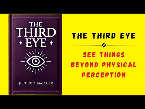 The Third Eye: See Things Beyond Physical Perception (Audiobook)