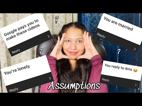 You Asked, I Answered: Assumptions About Me