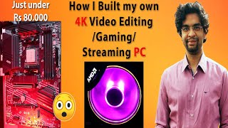 How to Build editing PC/Gaming PC/Streaming 4K PC Build Under 80000 with AMD Ryzen 3700X