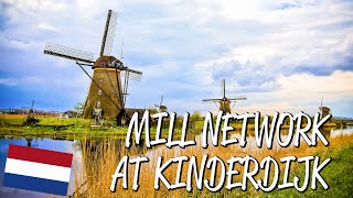 Mill Network of Kinderdijk-Elshout - UNESCO World Heritage Site