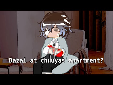 Dazai shows up at chuuyas apartment? Part 1/3 (Soukoku skit) bsd