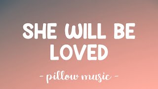 She Will Be Loved - Maroon 5 (Lyrics) 🎵