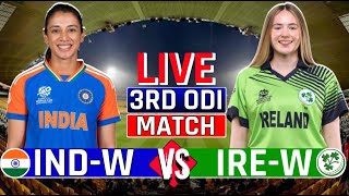 Live India Women vs Ireland Women 3rd Odi Match | Irew vs Indw Odi Live | Today Live Cricket Match