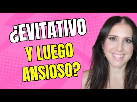 ¿PUEDE TENER APEGO EVITATIVO Y LUEGO APEGO ANSIOSO? 💡