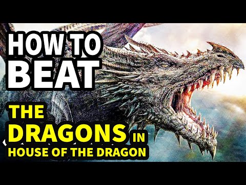 How To Beat EVERY DRAGON in THE GAME OF THRONES UNIVERSE