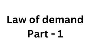 Part-1/Law of Demand/Assumptions/Detailed explanation in Hindi / microeconomics topic .